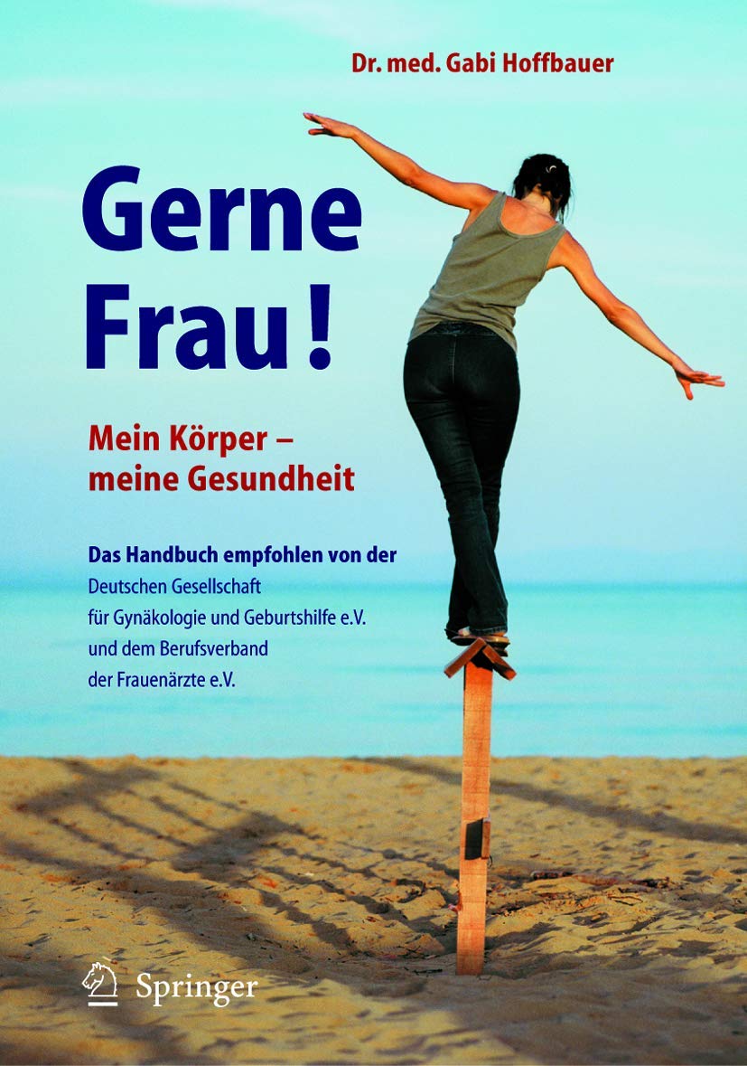 Gerne Frau!: Mein Körper - meine Gesundheit Medicine