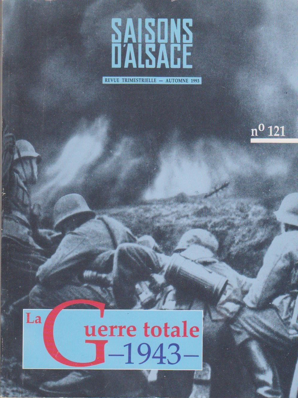 1943 la guerre totale/ Saisons d'Alsace N°121 1993 book