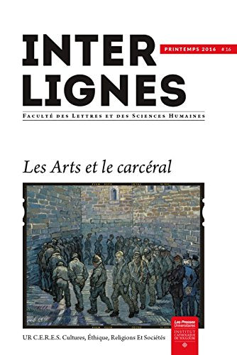 Inter-Lignes n°16 - Printemps 2016: Les Arts et le carcéral Philosophy