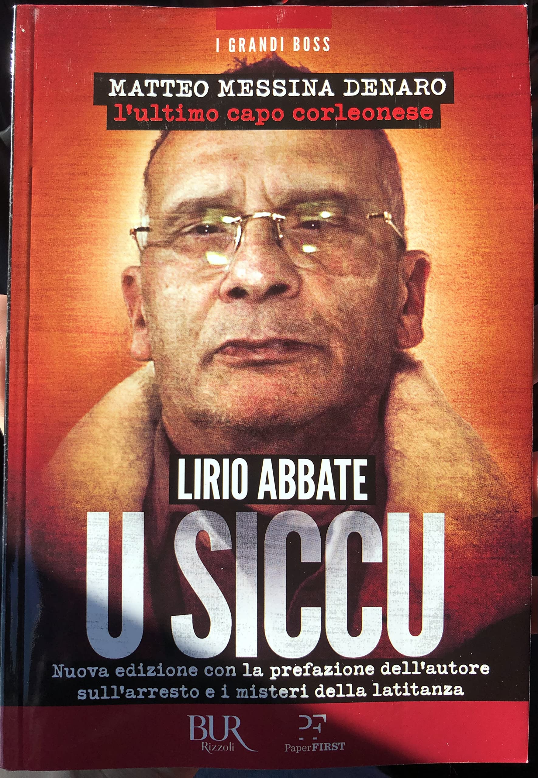 I grandi boss n. 6 - U SICCU. Matteo Messina Denaro: l'ultimo dei corleonesi book