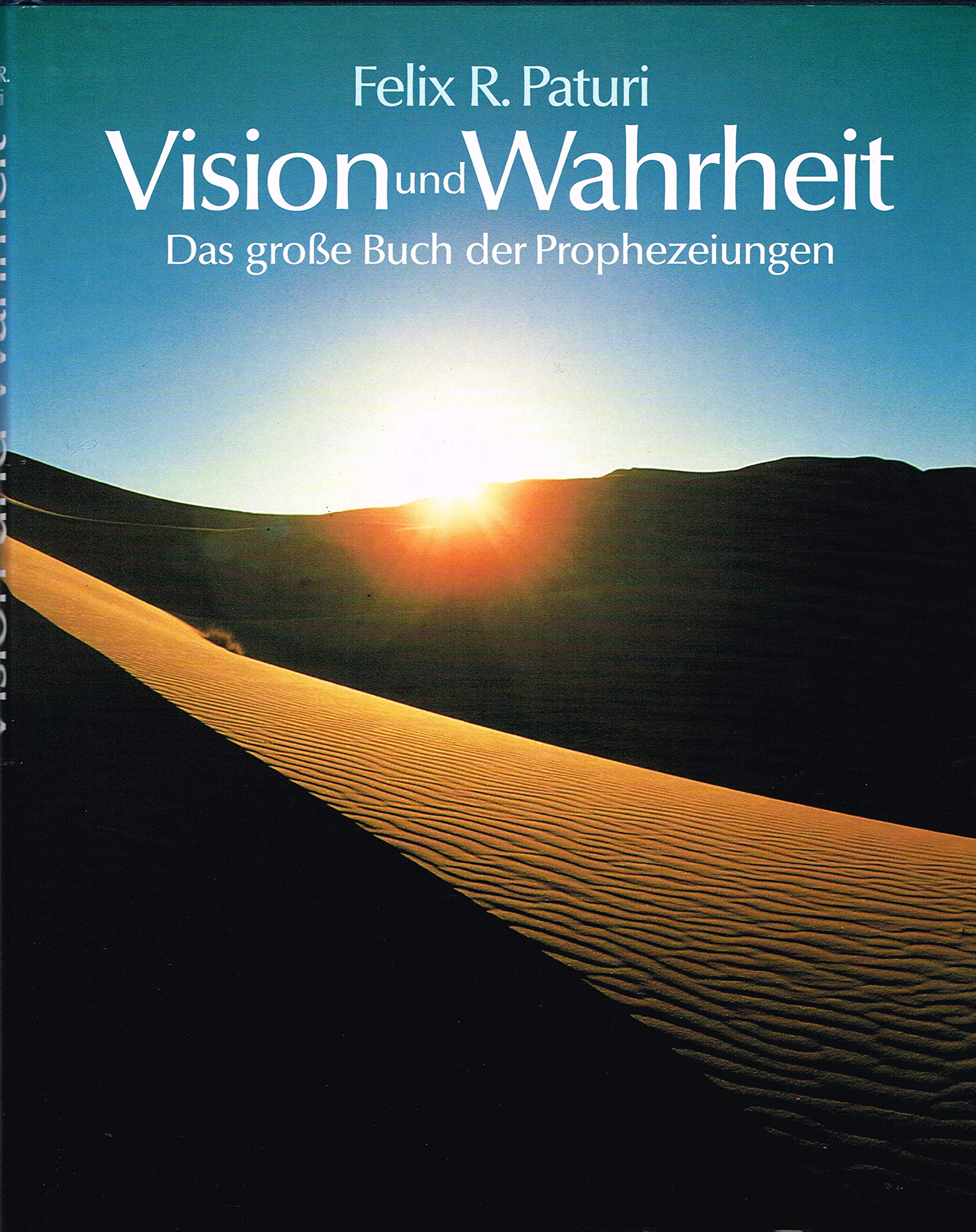 Vision und Wahrheit : das grosse Buch der Prophezeiungen. Books