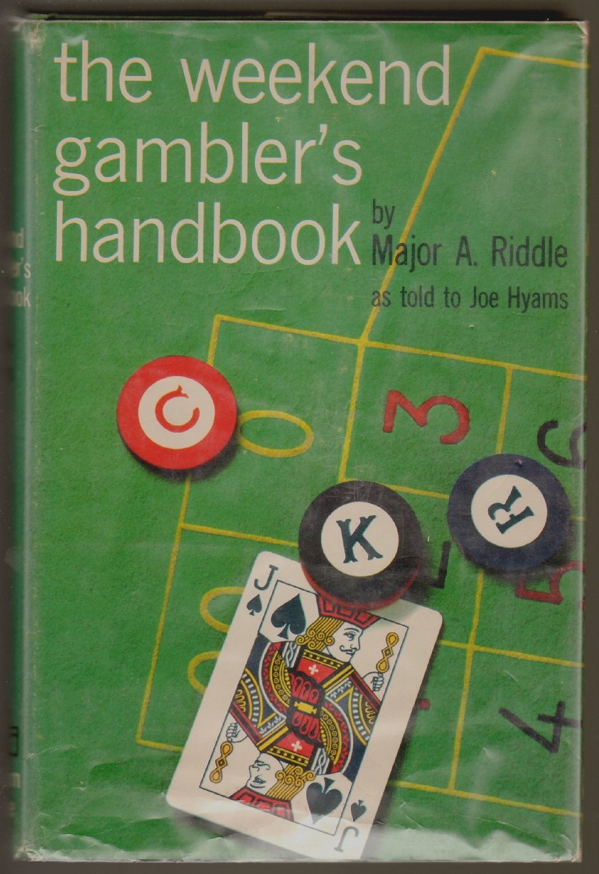 The Weekend Gamblers Handbook, by Major A. Riddle As Told to Joe Hyams book