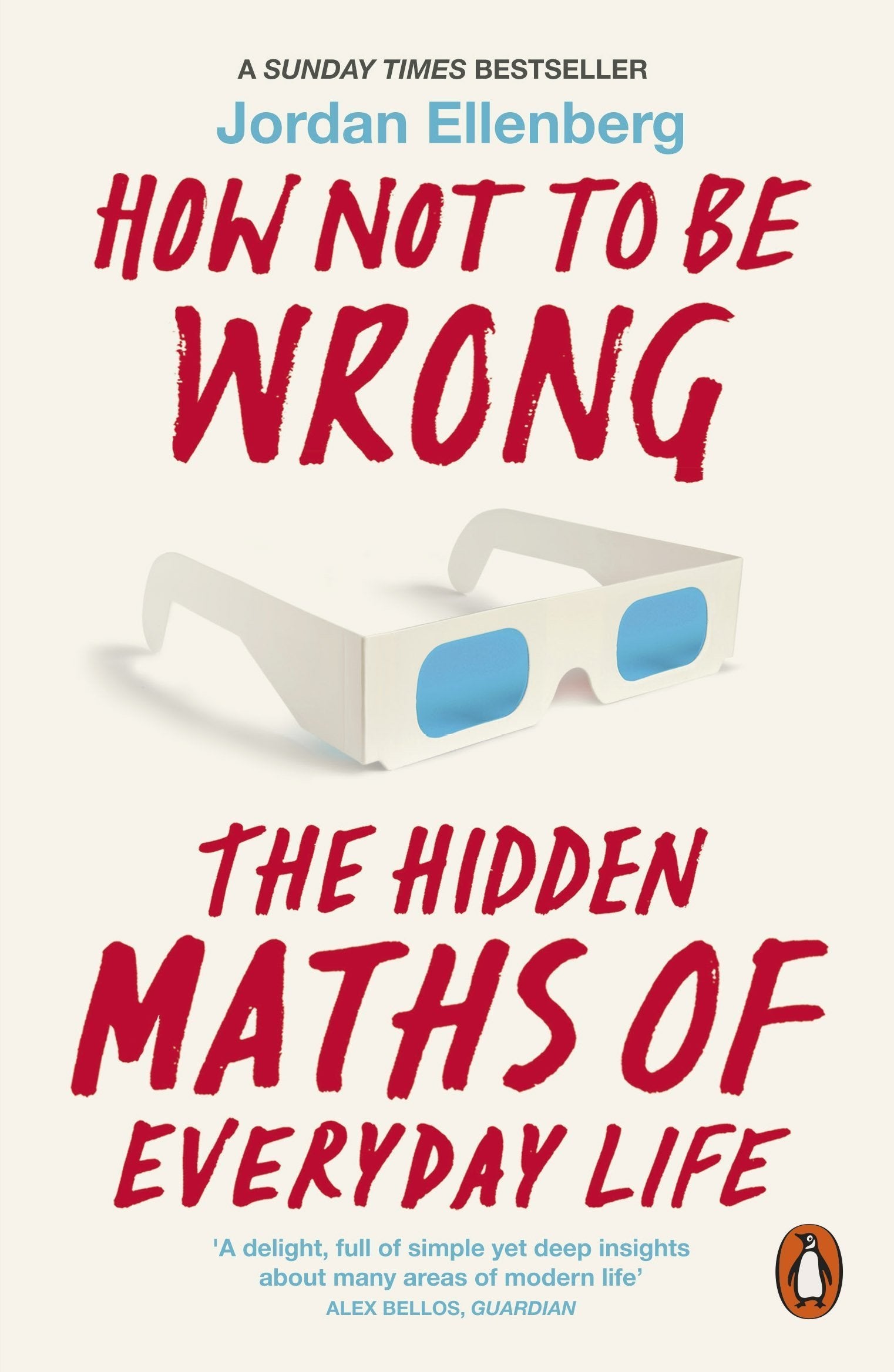 How Not to Be Wrong: The Hidden Maths of Everyday Life Books