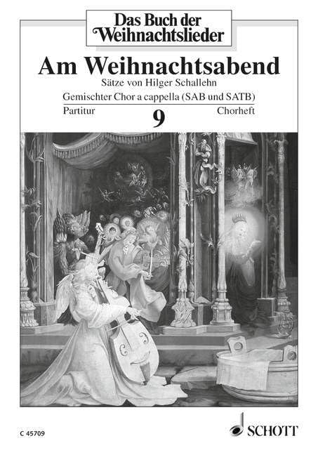 Das Buch der Weihnachtslieder: Chorheft Nr. 9 - Am Weihnachtsabend. mixed choir. Partition de chœur. Books