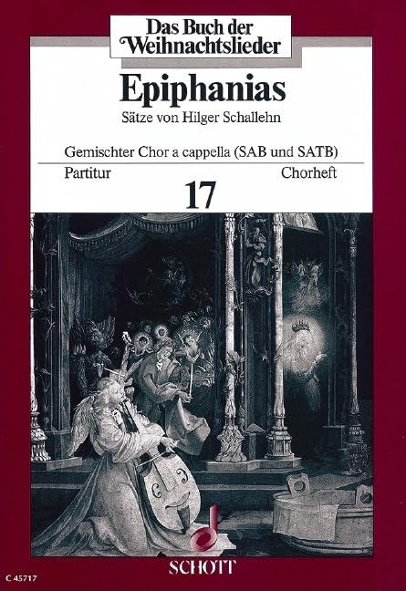 Das Buch der Weihnachtslieder: Chorheft Nr. 17 - Epiphanias. mixed choir. Partition de chœur. Sheet Music