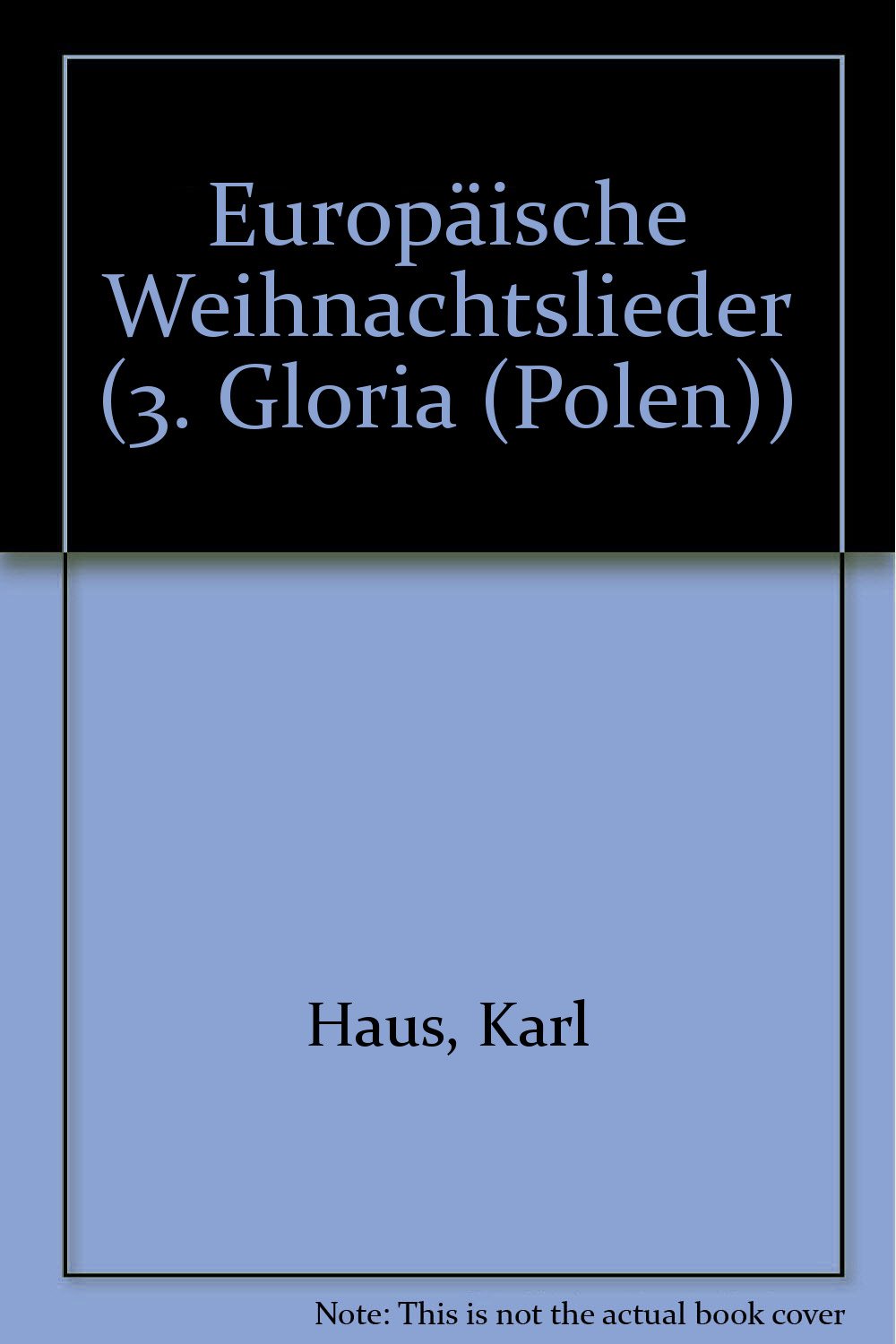 Europäische Weihnachtslieder: 3. Gloria (Polen). mixed choir (SATB). Partition de chœur. Books