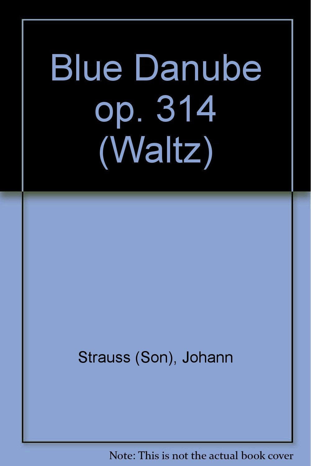 An der schönen blauen Donau: Walzer. op. 314. Salonorchester. Klavierdirektion. (Domesticum) Sheet Music
