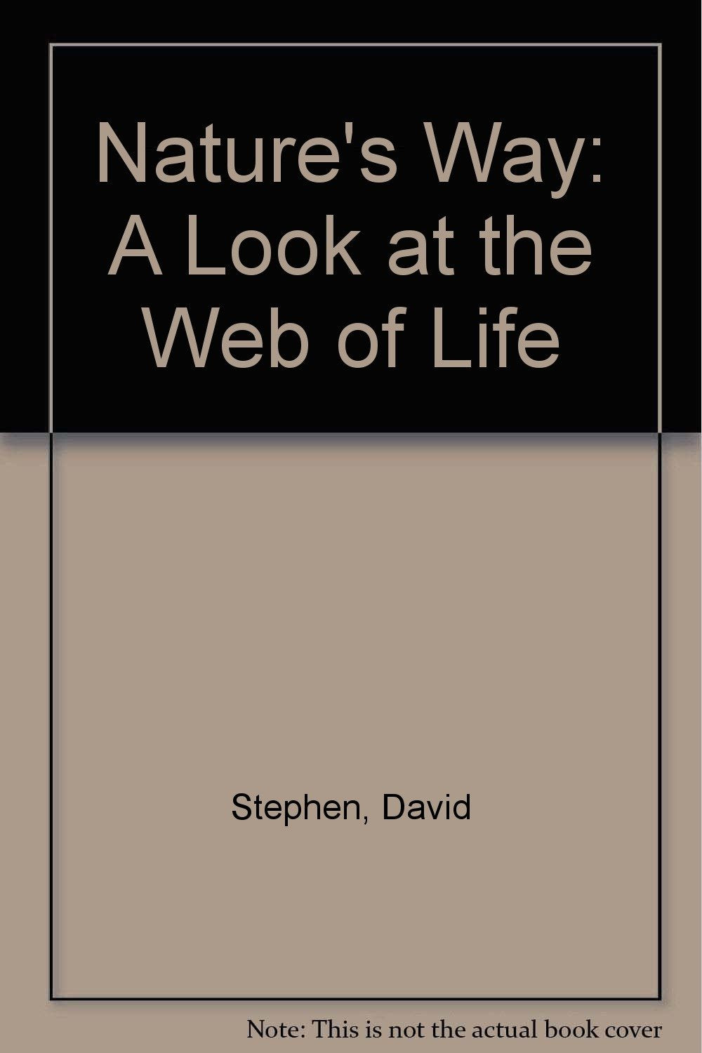 Nature's Way: A Look at the Web of Life Non-fiction