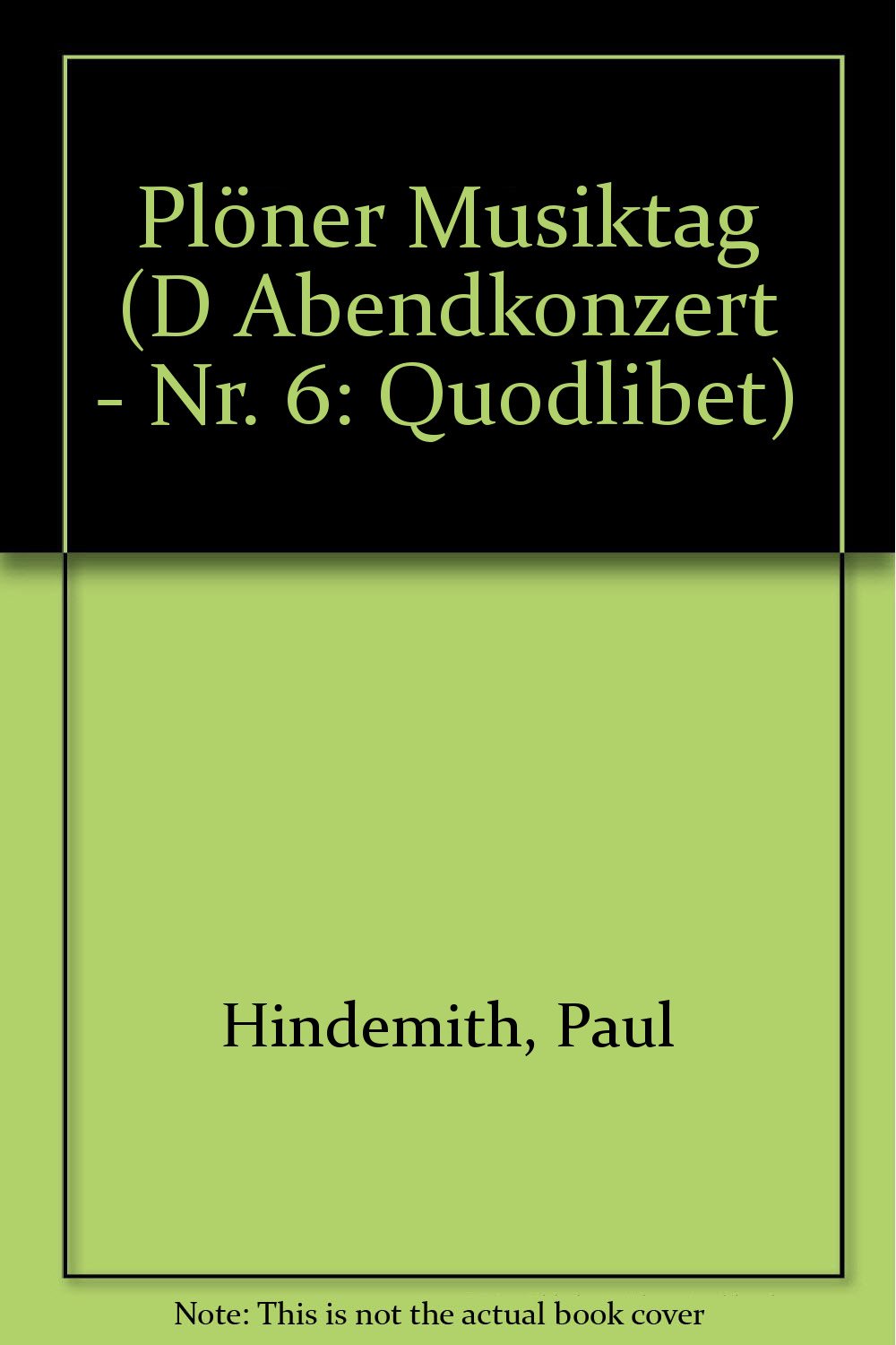 Plöner Musiktag: D Abendkonzert - Nr. 6: Quodlibet. Orchestra. book