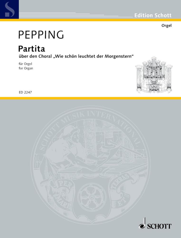 Partita: über den Choral "Wie schön leuchtet der Morgenstern". Orgel. (Edition Schott) Sheet Music