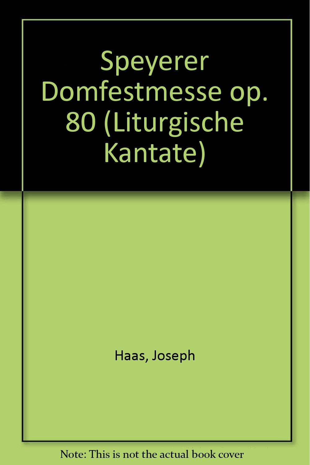 SPEYERER DOMFESTMESSE OP. 80 ORCHESTRE Arts & Music