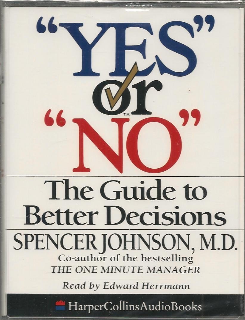 Product Image: “Yes” or “No”: The Guide to Better Decisions