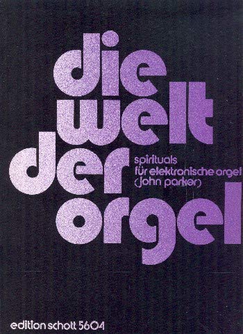 Die Welt der Orgel: Spirituals. elektronische Orgel. Arts & Music