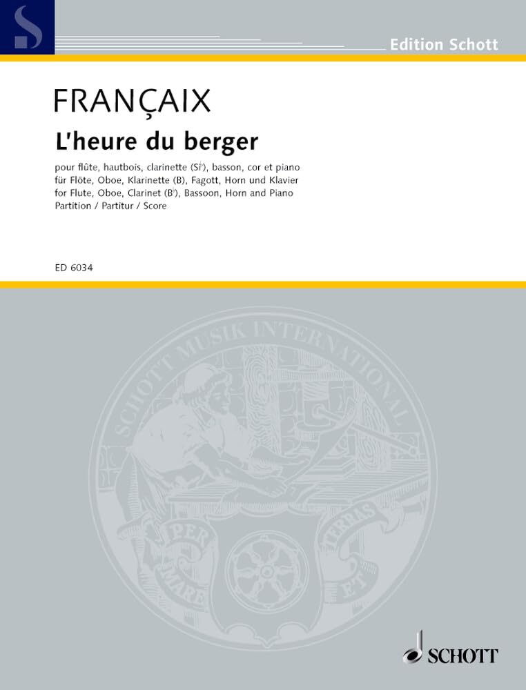 L'heure du berger: Musique de brasserie. Flöte, Oboe, Klarinette, Fagott, Horn und Klavier. Partitur. (Edition Schott) Sheet Music