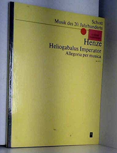 Heliogabalus Imperator: Allegoria per musica. Orchester. Studienpartitur. (Musik unserer Zeit) Sheet Music