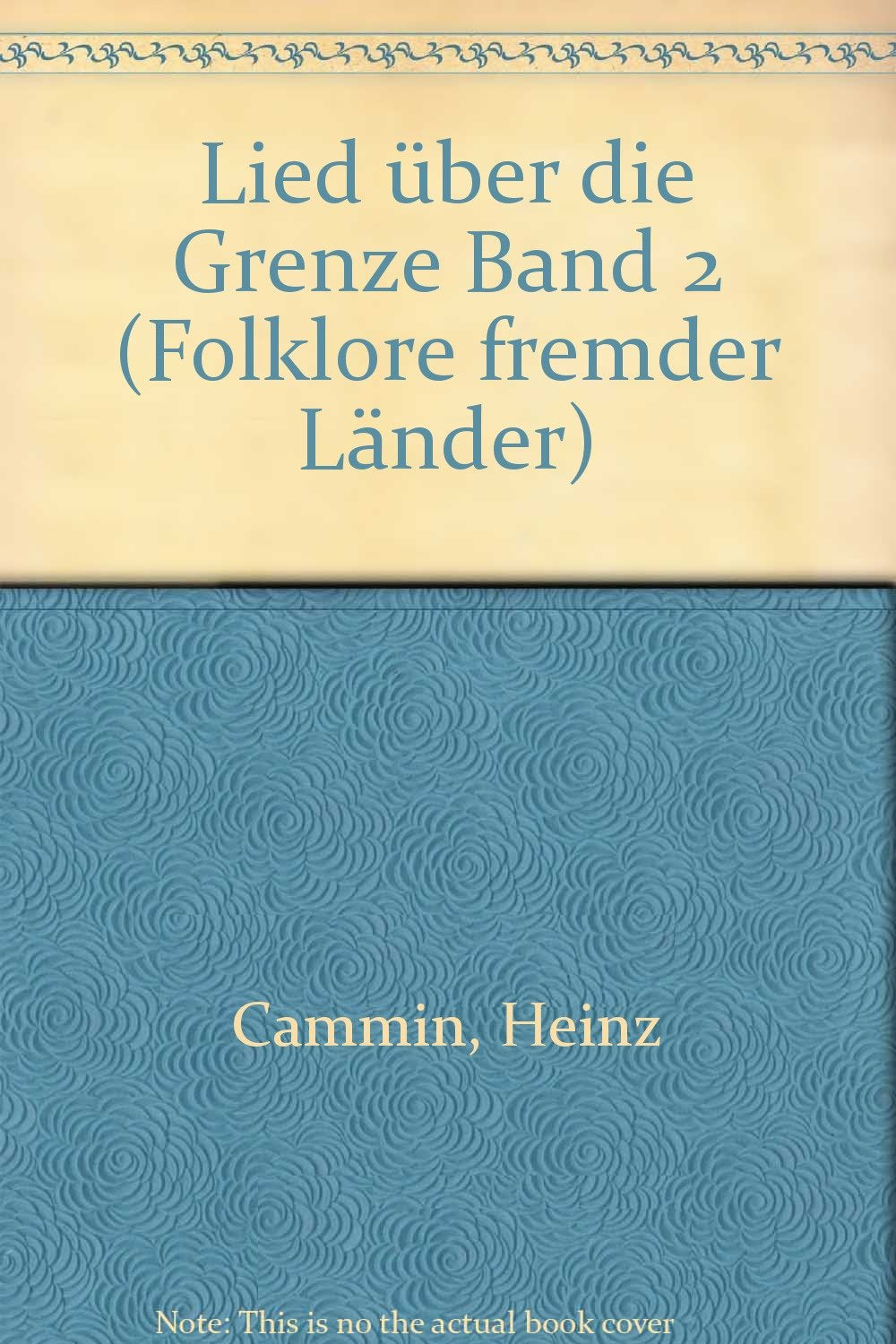 Lied über die Grenze: Folklore fremder Länder. 3 equal voices and instruments. Partition de chœur. book