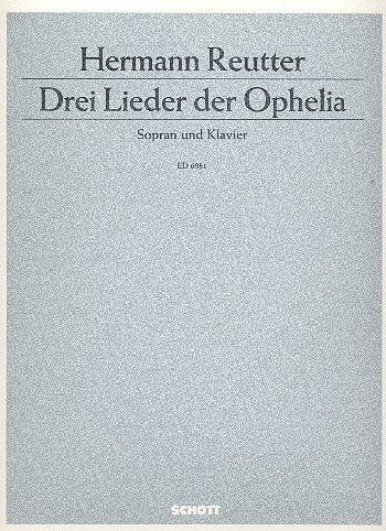 Drei Lieder der Ophelia: aus der Oper "Hamlet". Sopran und Klavier. Sopran. Sheet Music