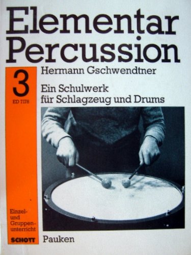 Elementar Percussion: Ein Schulwerk für Schlagzeug und Drums. Pauken Sheet Music