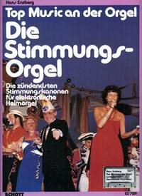 Die Stimmungsorgel: Die zündensten Stimmungslieder. elektronische Orgel. (Top Music an der Orgel) Arts & Music