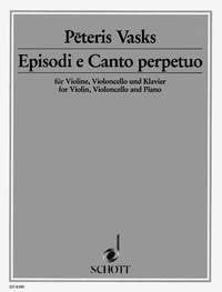 Episodi e Canto perpetuo: Violine, Violoncello und Klavier. Partitur und Stimmen. Sheet Music