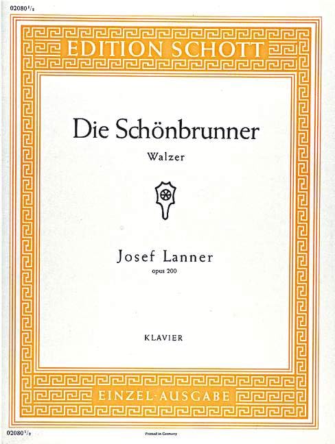Die Schönbrunner: Waltz. op. 200. piano. Sheet Music