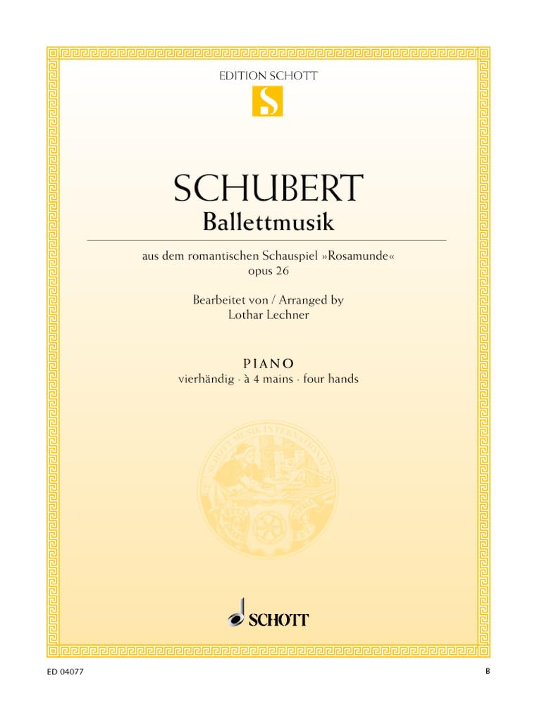 Ballettmusik Nr. 2 G-Dur: aus dem romantischen Schauspiel "Rosamunde". op. 26. D 797/2. Klavier 4-händig. (Edition Schott Einzelausgabe) Sheet Music