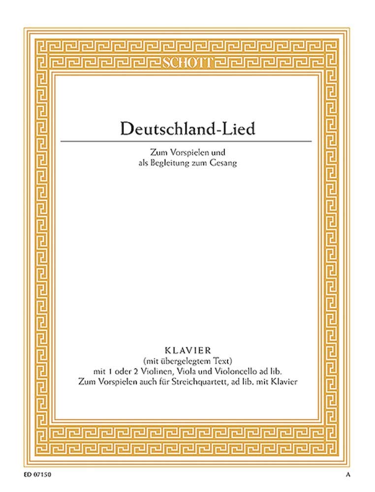 Deutschland-Lied: National Anthem of Germany. piano with Text; 1 or 2 violins, viola and cello ad libitum. Sheet Music