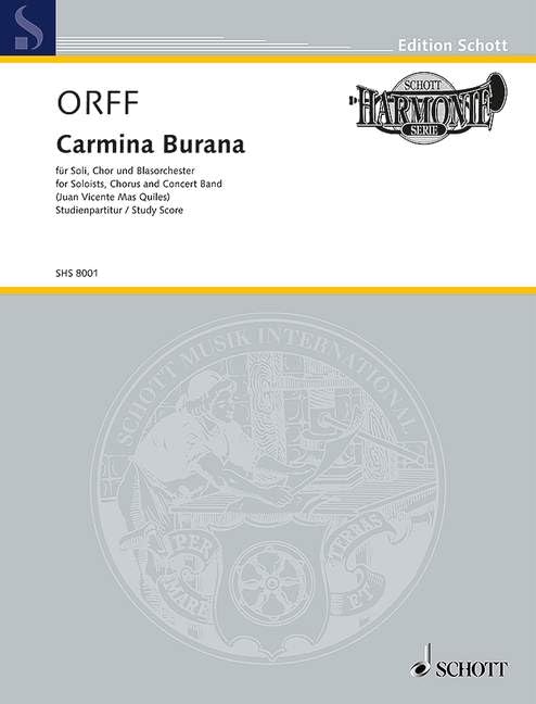 Carmina Burana: Cantionae profanae. Soli (STBar), gemischter Chor (SATB), Kinderchor und großes Blasorchester. Studienpartitur. (Edition Schott) Sheet Music
