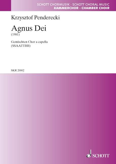 Agnus Dei: aus "Polnisches Requiem". gemischter Chor (SSAATTBB) a cappella. Chorpartitur.: from "Polish Requiem". mixed choir (SSAATTBB) a cappella. Partition de chœur. (Schott Kammerchor) Sheet Music
