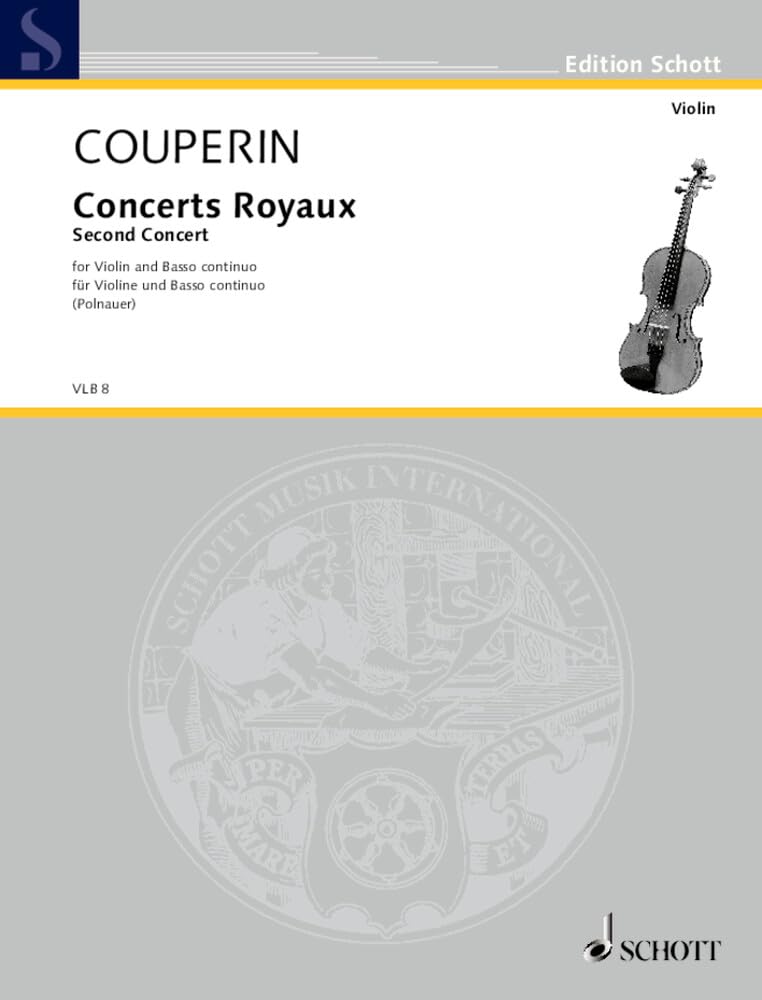 Concerts royaux: Second Concert D-Dur. Violine und Basso continuo. (Edition Schott) Sheet Music