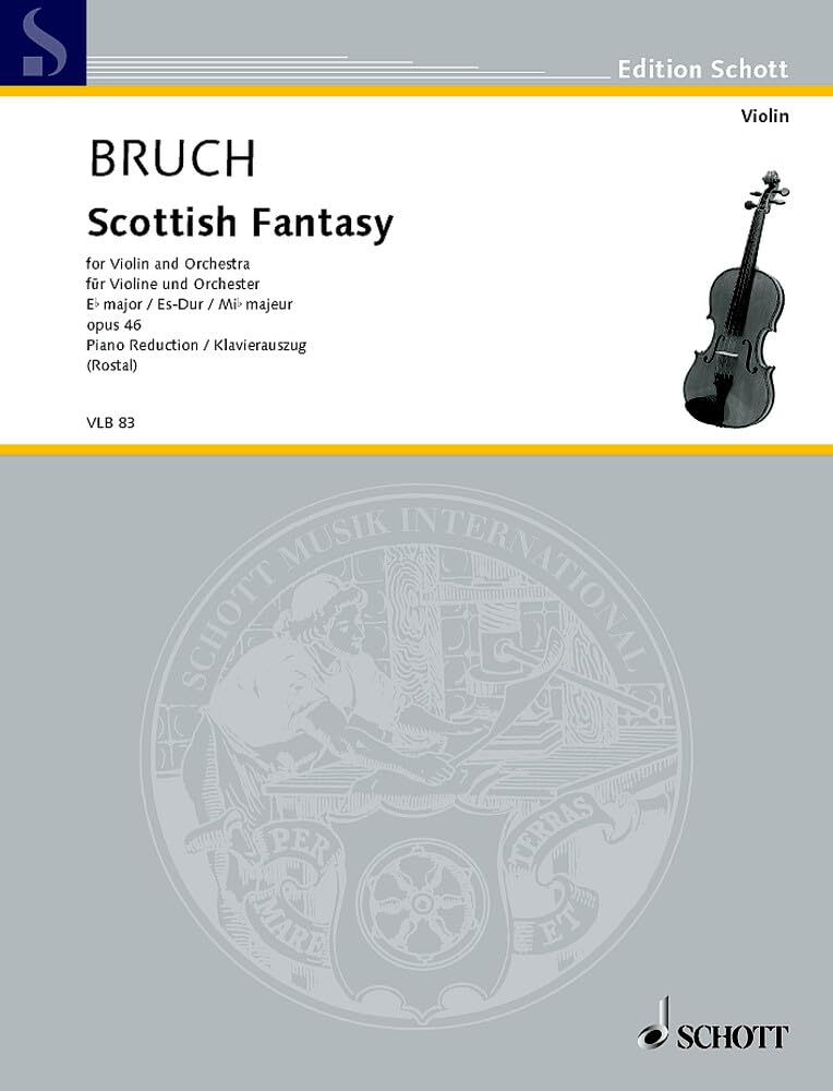 Schottische Fantasie Es-Dur: op. 46. Violine und Orchester. Klavierauszug mit Solostimme. (Edition Schott) Sheet Music