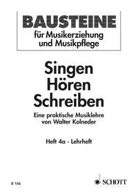 Singen - Hören - Schreiben: Eine praktische Musiklehre. Numéro 4a. Méthode. Arts & Music