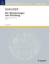 Die Meistersinger von Nürnberg: Vorspiel. WWV 96. großes Orchester. Partitur. (Edition Schott) Sheet Music