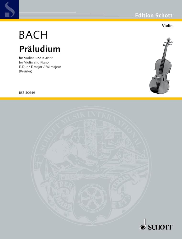 Präludium E-Dur: Nr. 1. BWV 1006. Violine und Klavier. (Edition Schott) Sheet Music