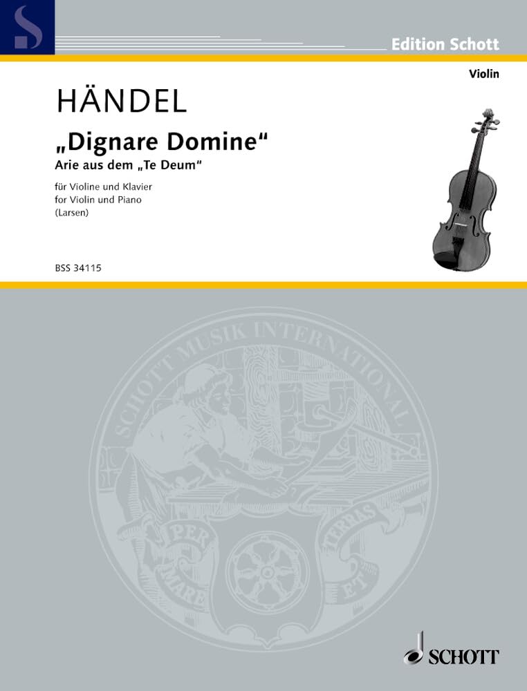 "Dignare Domine": aus "Te Deum". Violine und Klavier. (Edition Schott) Arts & Music