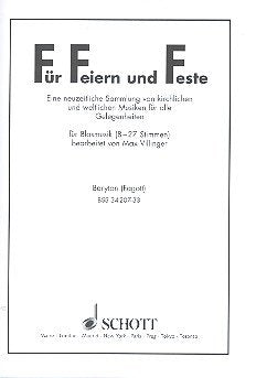 Für Feiern und Feste: Eine neuzeitliche Sammlung von kirchlichen und weltlichen Musiken für alle Gelegenheiten. Blasorchester (8-27 Stimmen). Bariton/Fagott. Sheet Music