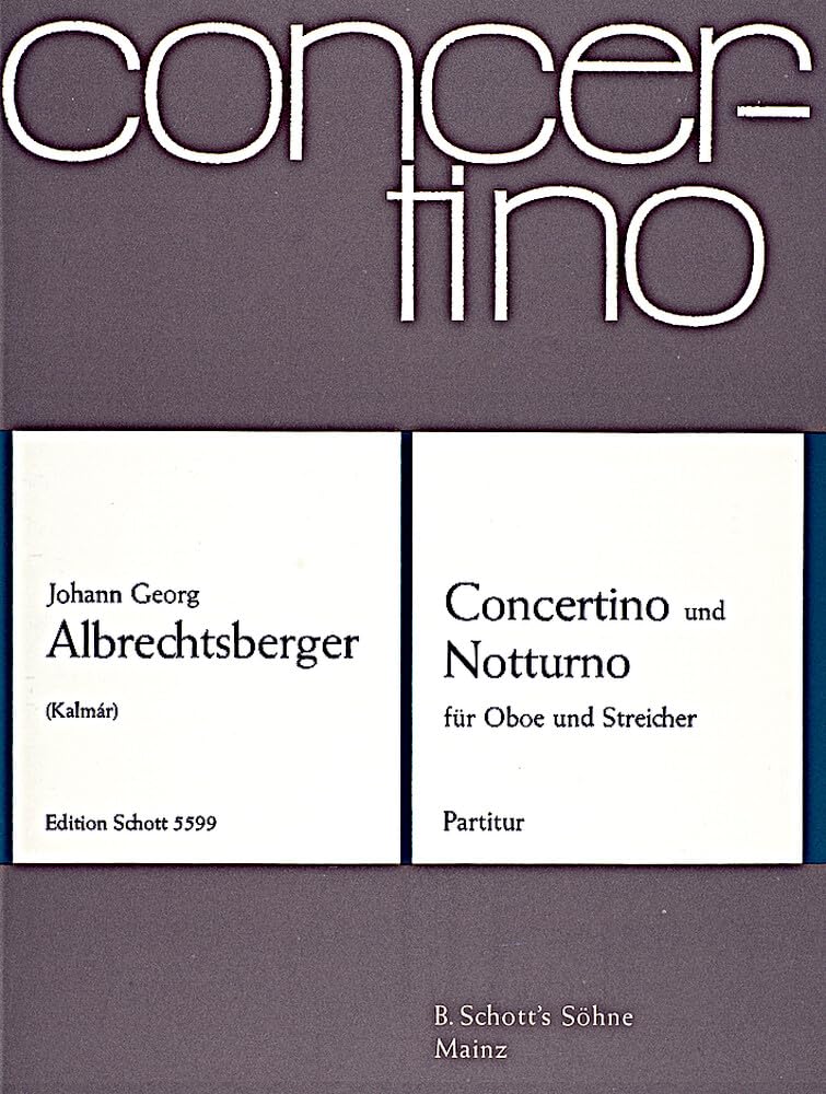 Concertino G-Dur und Notturno C-Dur: Oboe und Streicher (Violine, Viola, Basso). Partitur. Sheet Music
