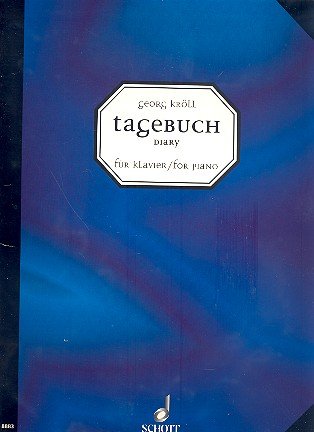Tagebuch für Klavier: 145 Stücke. Erweiterte Neuausgabe 2015. Klavier. Sheet Music
