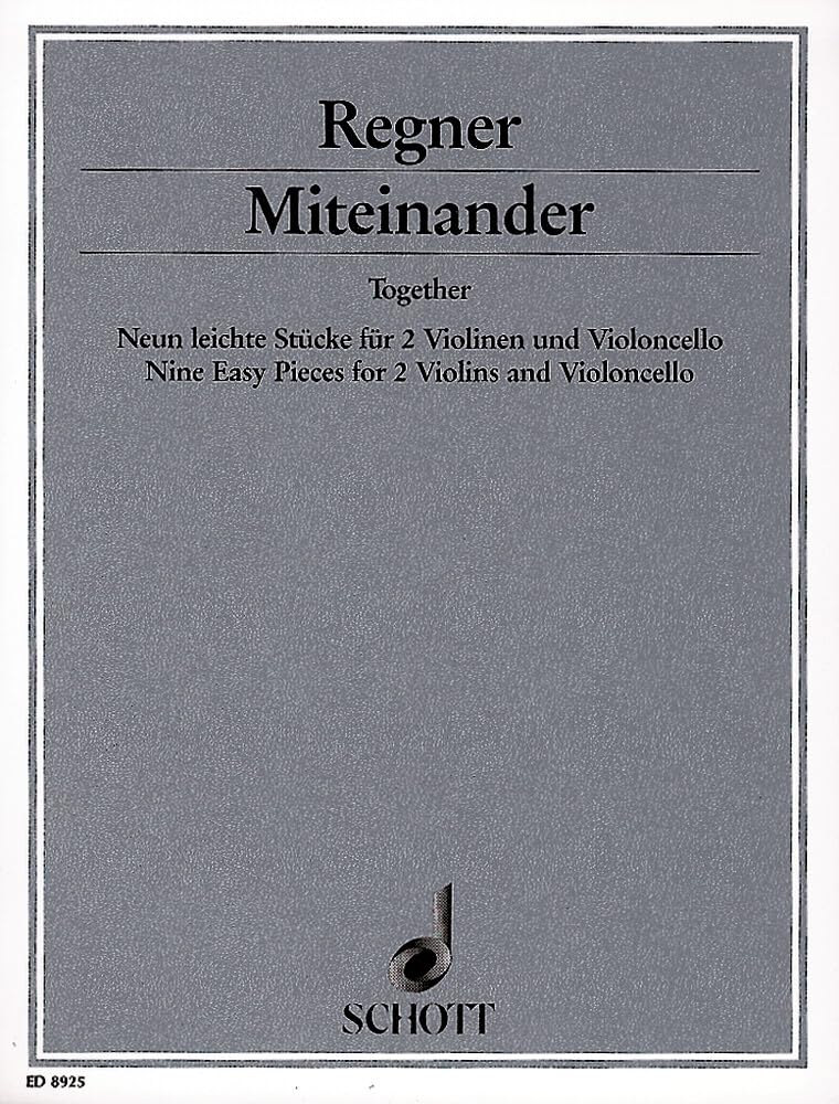 Miteinander: 9 leichte Stücke. 2 Violinen und Violoncello. Spielpartitur. Sheet Music