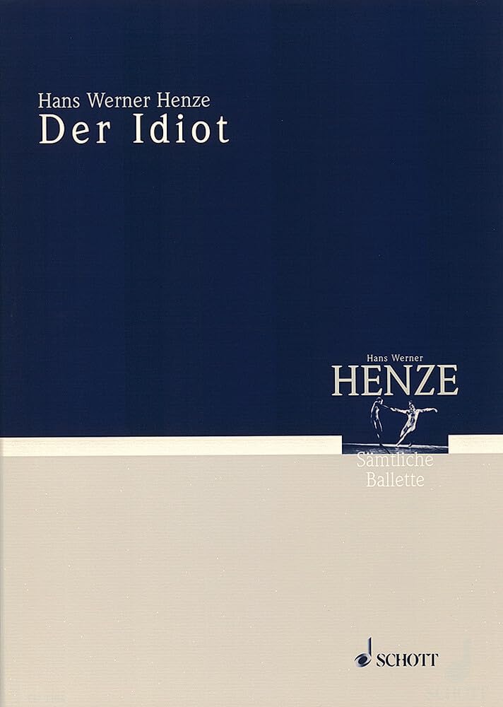 Der Idiot: Mimodram mit Szenen aus Dostojewskys gleichnamigem Roman. Studienpartitur. (Musik unserer Zeit) Sheet Music