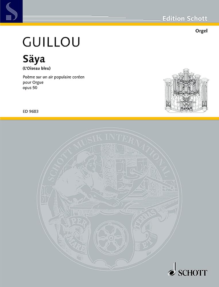 Säya: (L'Oiseau bleu). op. 50. Orgel. (Edition Schott) Sheet Music