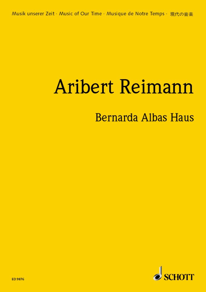 Bernarda Albas Haus: Oper in drei Akten. Studienpartitur. (Musik unserer Zeit) Sheet Music