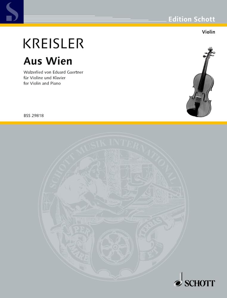 Volkslieder aus Österreich: Aus Wien. Nr. 1. Violine und Klavier. (Edition Schott) Sheet Music