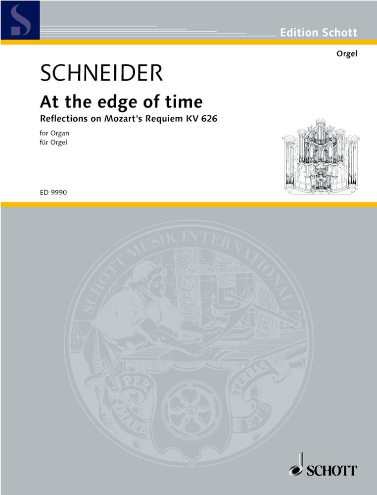 At the edge of time: Reflections on Mozart's Requiem K 626. organ. book