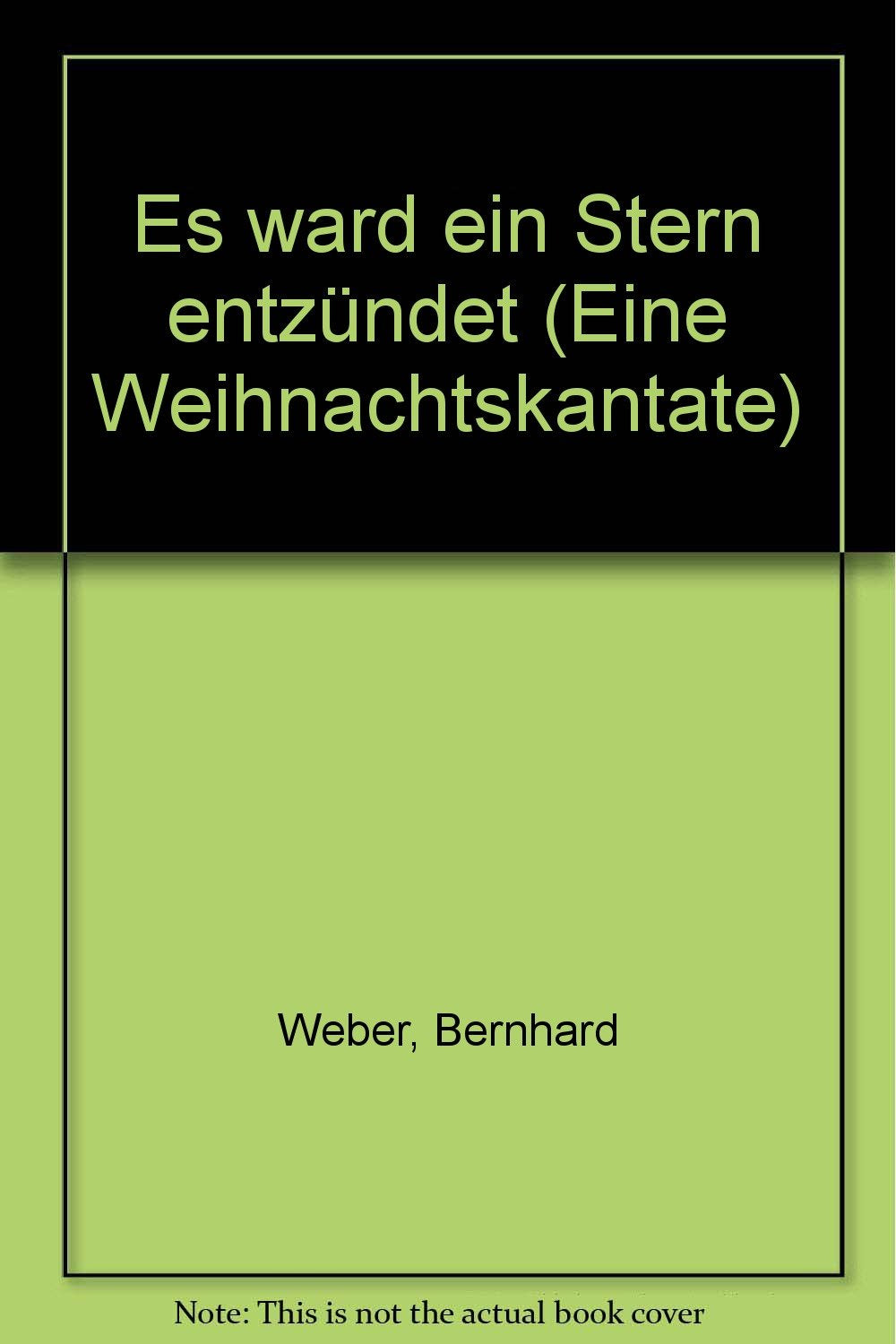 Es ward ein Stern entzündet: Eine Weihnachtskantate. 3-stimmiger Oberchor und einstimmiger Männerchor mit Streichquartett oder Streichorchester. Violine II. Books