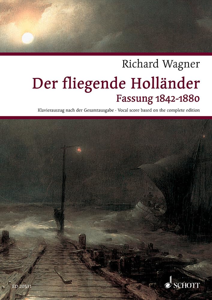 Der fliegende Holländer: Romantische Oper in drei Aufzügen. WWV 63. Klavierauszug. (Wagner Urtext-Klavierauszüge) Sheet Music