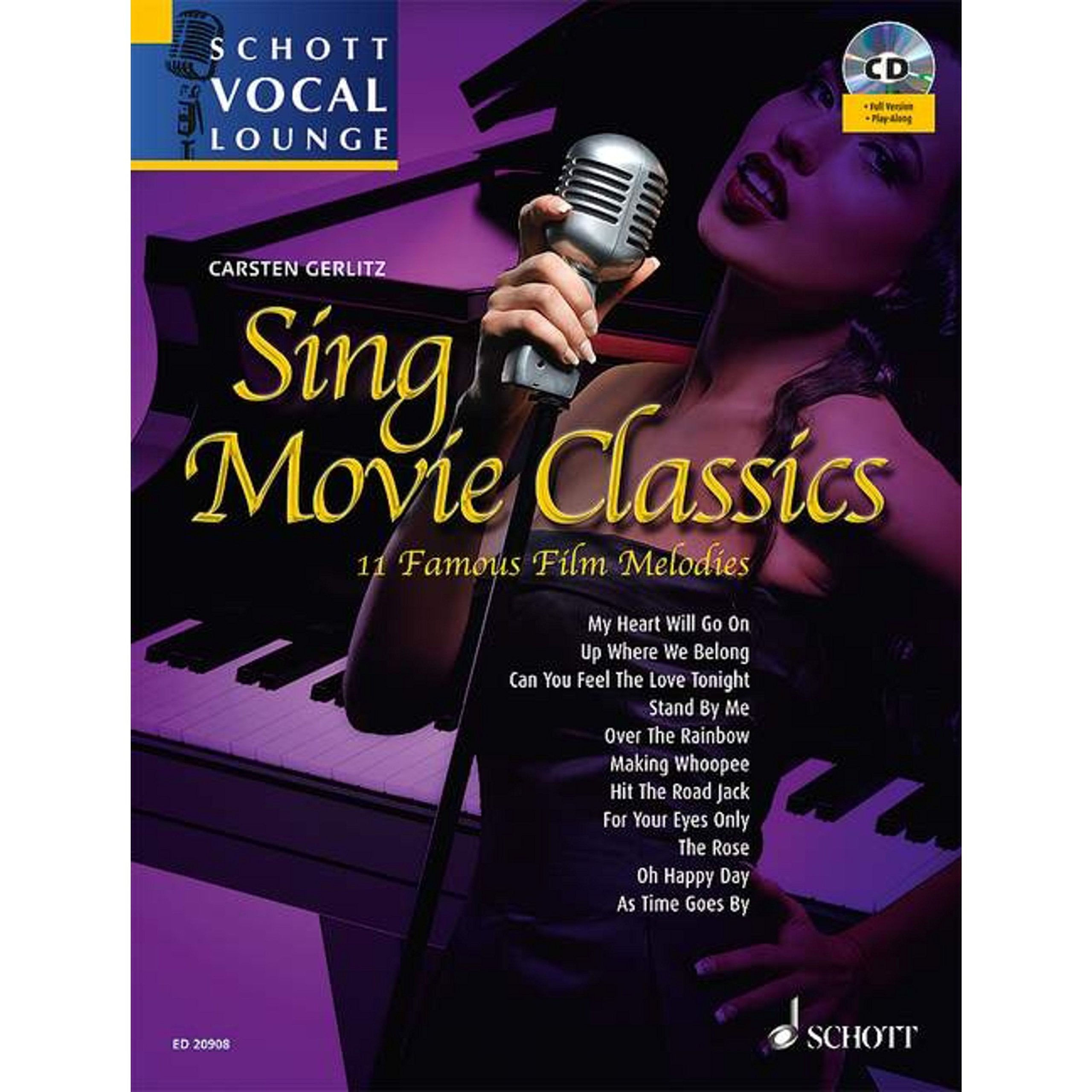 Sing Movie Classics: 11 Famous Film Melodies. Gesang. Ausgabe mit CD. (Schott Vocal Lounge) Sheet Music