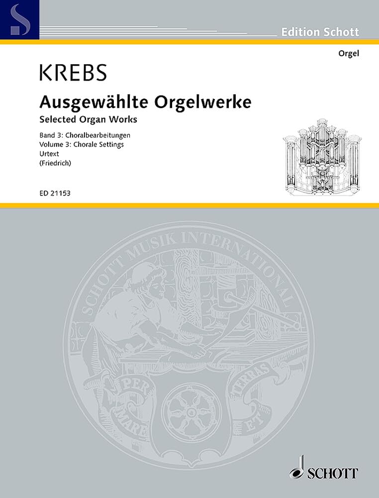 Ausgewählte Orgelwerke: Band 3: Choralbearbeitungen. Band 3. Orgel. (Edition Schott) Sheet Music
