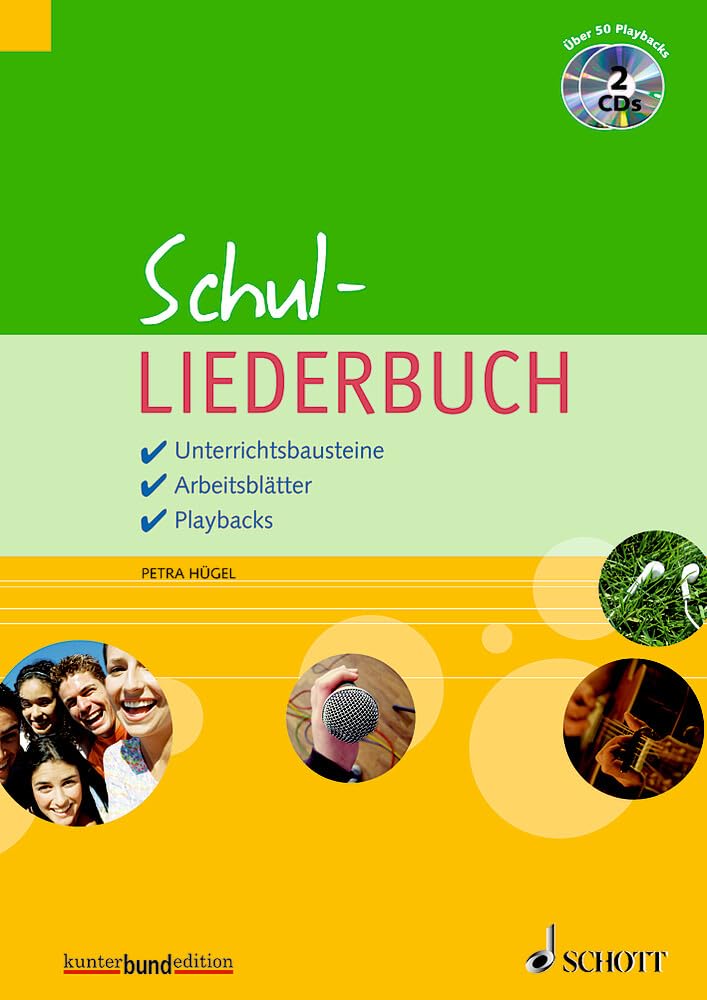 Schul-Liederbuch: Unterrichtsbausteine / Arbeitsblätter / Playbacks. Lehrerband. (kunter-bund-edition) Sheet Music