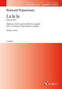 La le lu: girl's or women's choir (SSAA) a cappella. Partition de chœur. Sheet Music